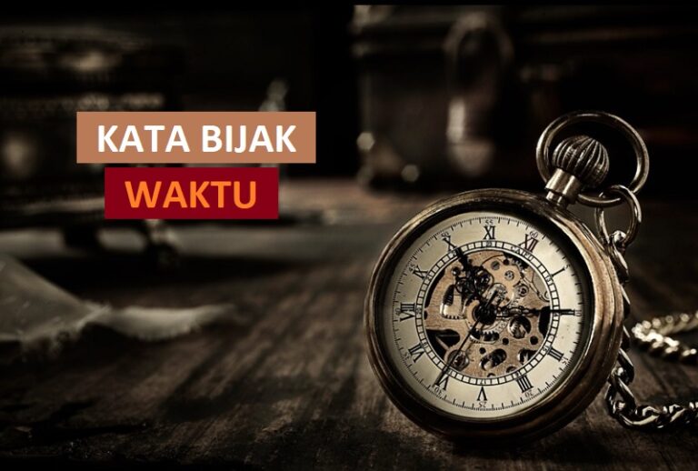 64 Kata  Bijak Tentang  Waktu  Hargai dan  Jangan Sia Siakan 